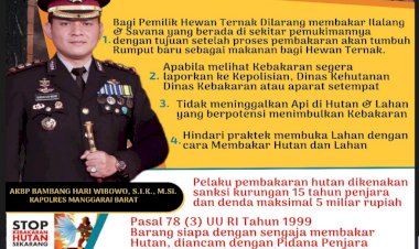 HIMBAUAN-KAPOLRES-MANGGARAI-BARAT---Pelaku-Karhutla-Diancam-Pidana-Kurungan-15-Tahun-Penjara-dan-denda-maksimal-5-miliar