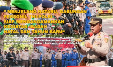 Sinergitas-TNI-dan-Polri-Serta-Unsur-Terkait-Siap-Amankan-Nataru-di-Kabupaten-Mabar